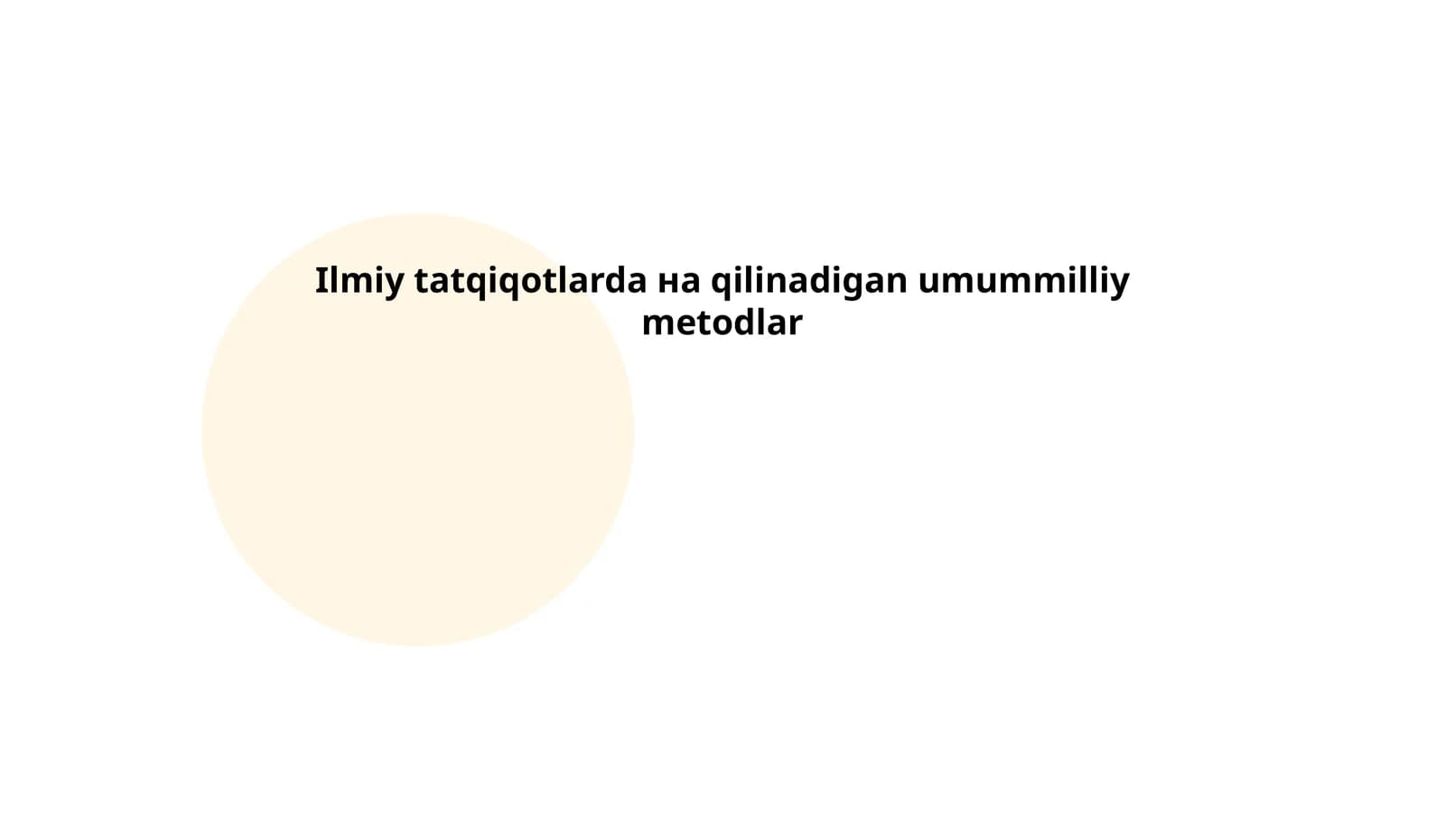 Ilmiy tatqiqotlarda на qilinadigan umummilliy metodlar