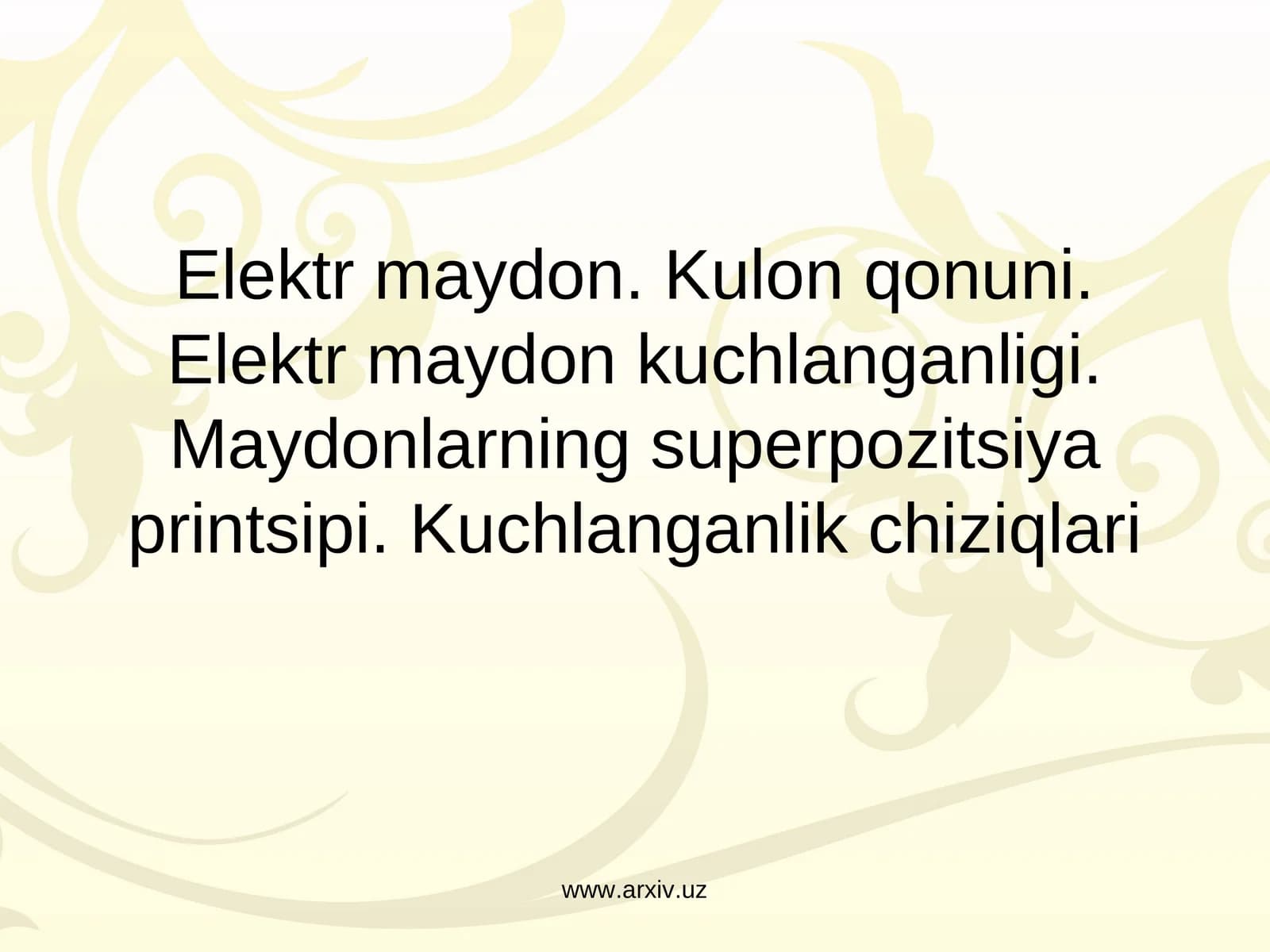 Elеktr maydon. Kulon qonuni. Elеktr maydon kuchlanganligi. Maydonlarning supеrpozitsiya printsipi. Kuchlanganlik chiziqlari