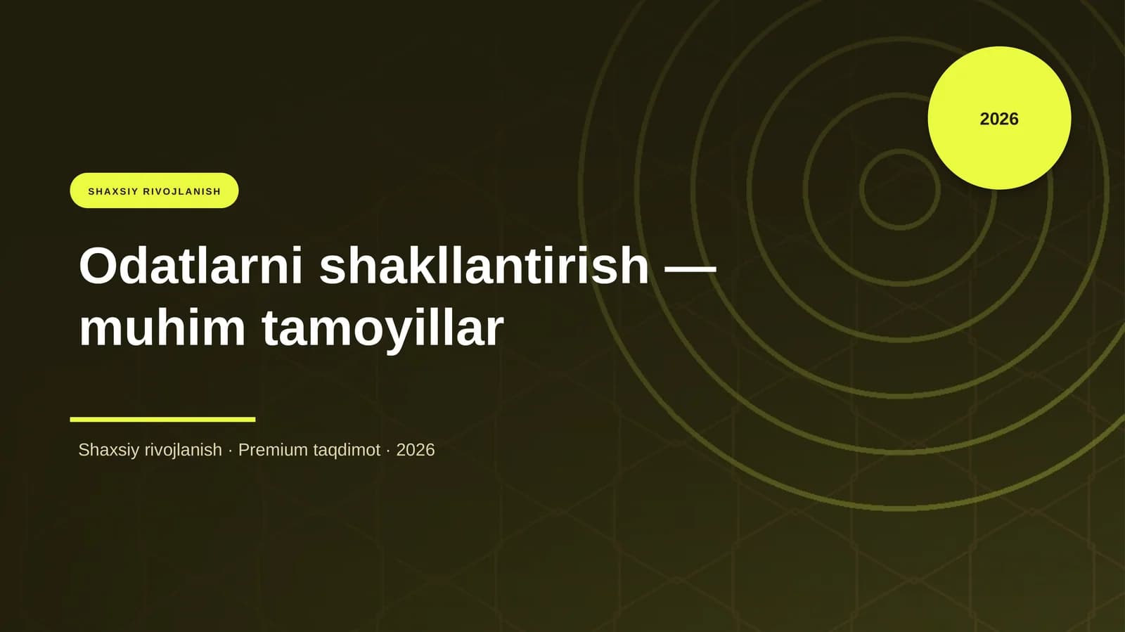 Odatlarni shakllantirish — muhim tamoyillar