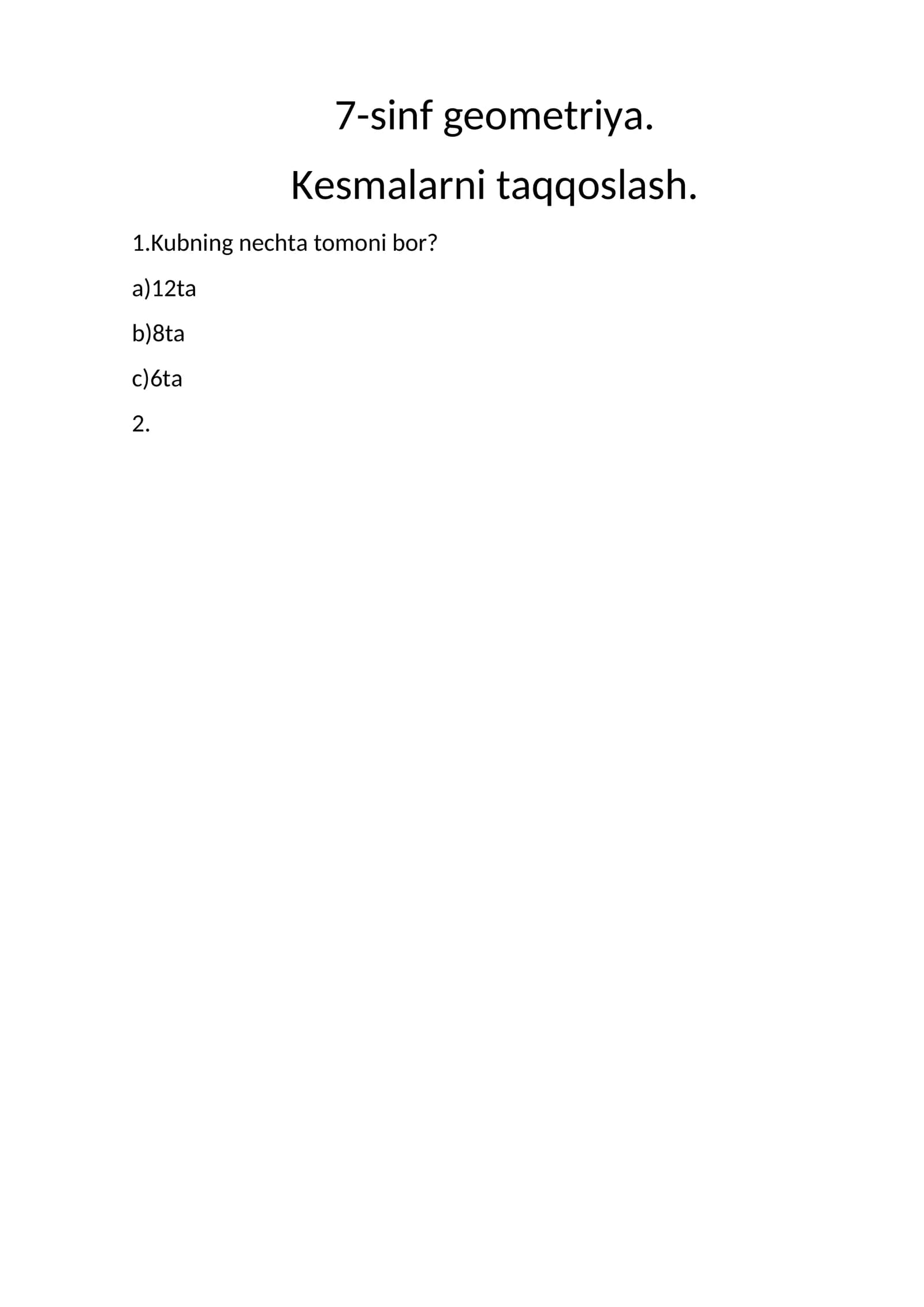 7-sinf geometriya. Kesmalarni taqqoslash. Kubning tomonlari