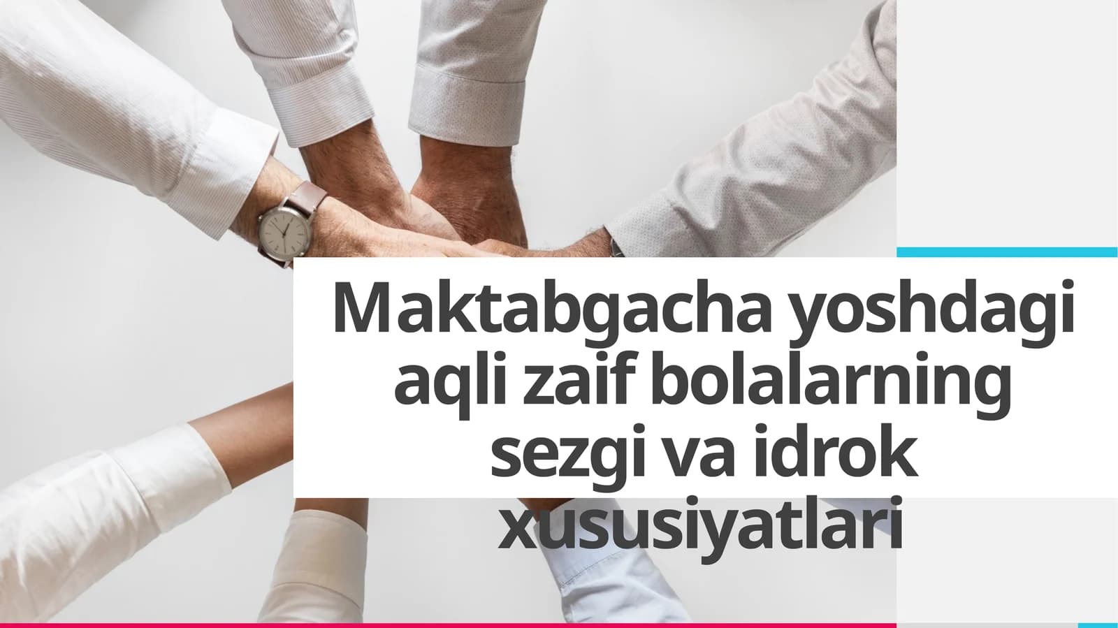 Maktabgachayoshdagi aqli zaif bolalarning sezgi va idrok xususiyatlari