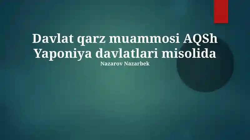 Davlat qarz muammosi AQSh Yaponiya davlatlari misolida