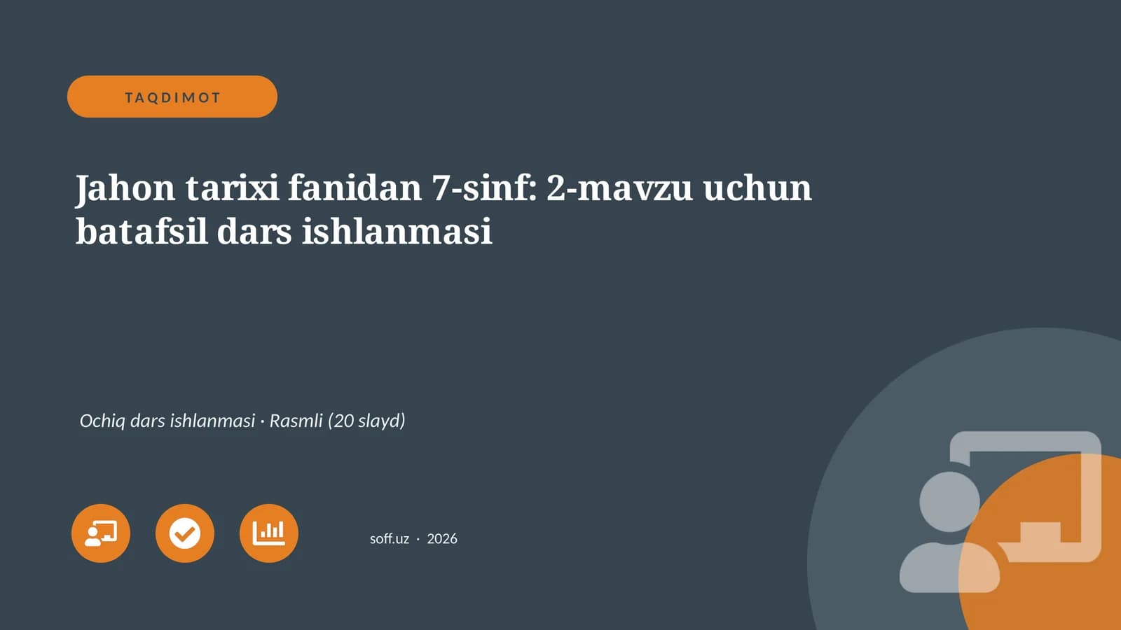 Jahon tarixi fanidan 7-sinf: 2-mavzu uchun batafsil dars ishlanmasi