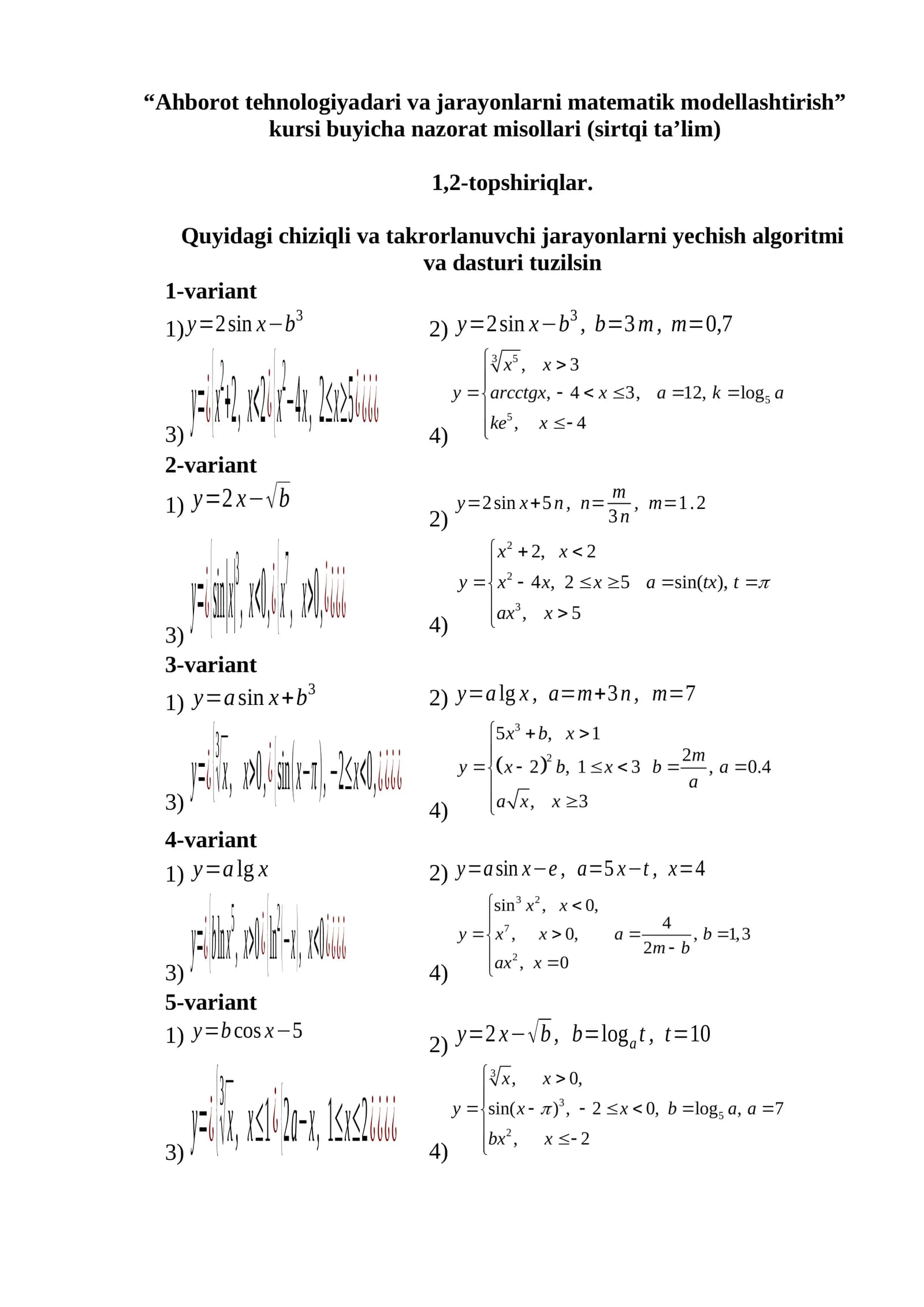 Ahborot tehnologiyadari va jarayonlarni matematik modellashtirish kursi buyicha nazorat misollari (sirtqi ta’lim) 1,2-topshiriqlar