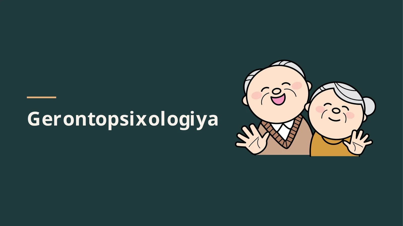 Gerontopsixologiya tushunchasi, predmeti va tarixi, keksayish davrlari va psixik jarayonlardagi o'zgarishlar