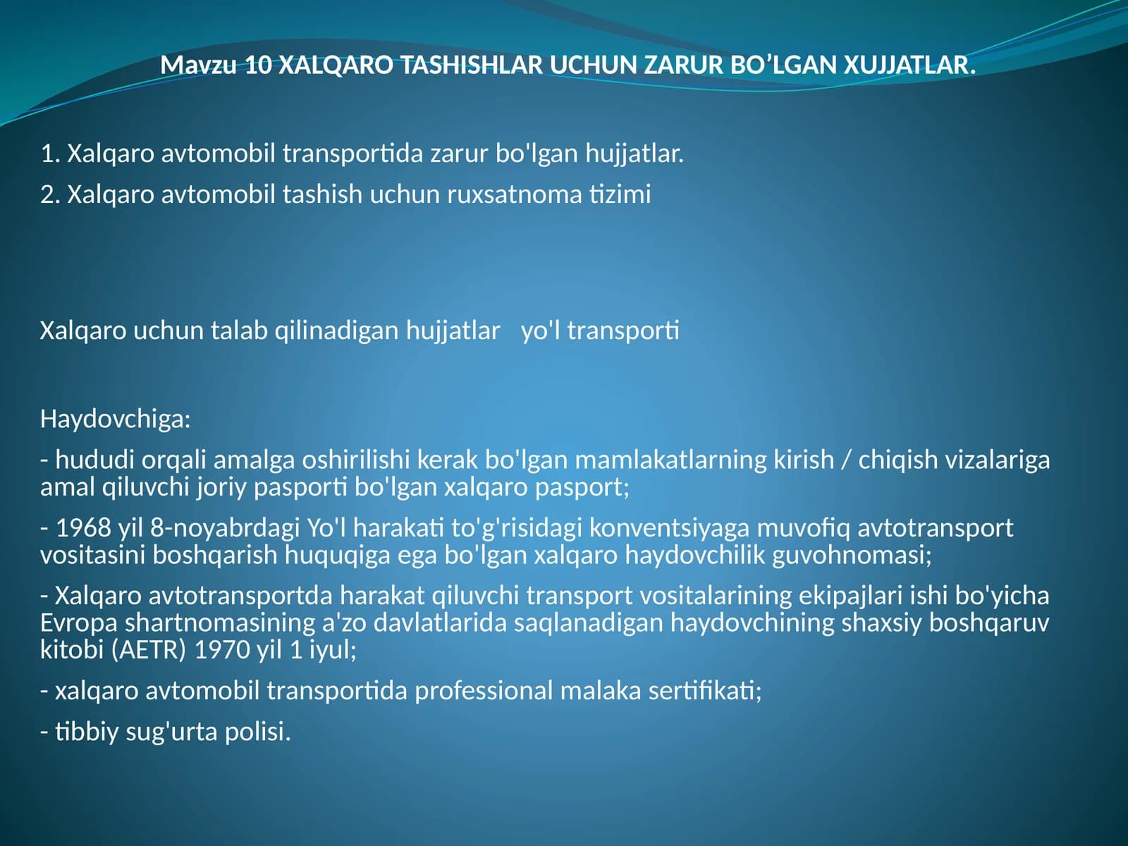 XALQAROTASHISHLAR UCHUN ZARUR BO’LGAN XUJJATLAR