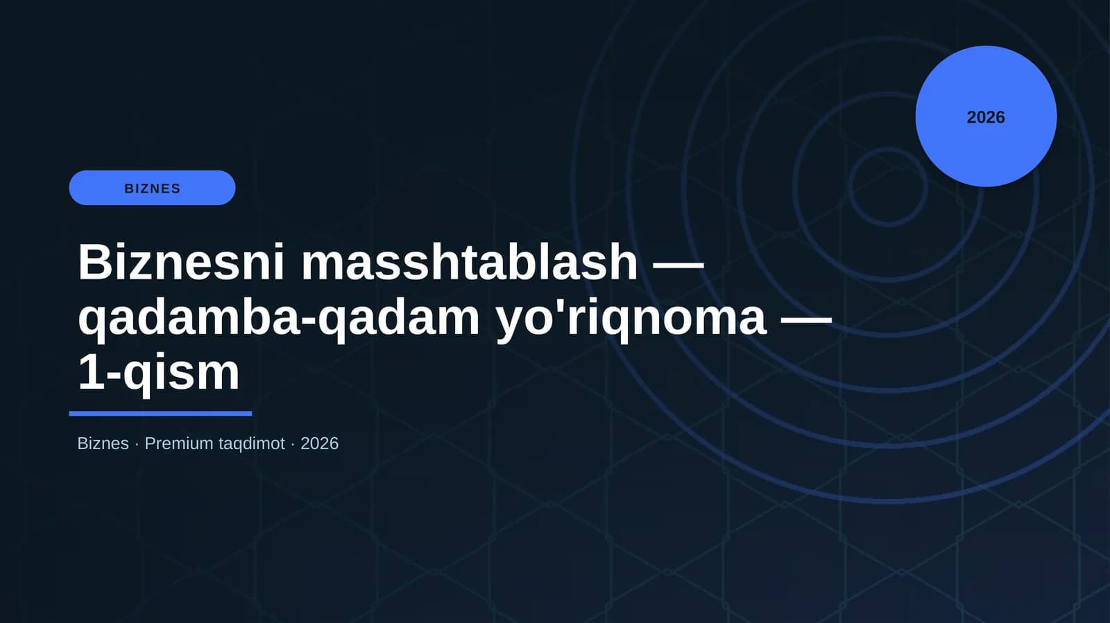 Biznesni masshtablash — qadamba-qadam yo'riqnoma — 1