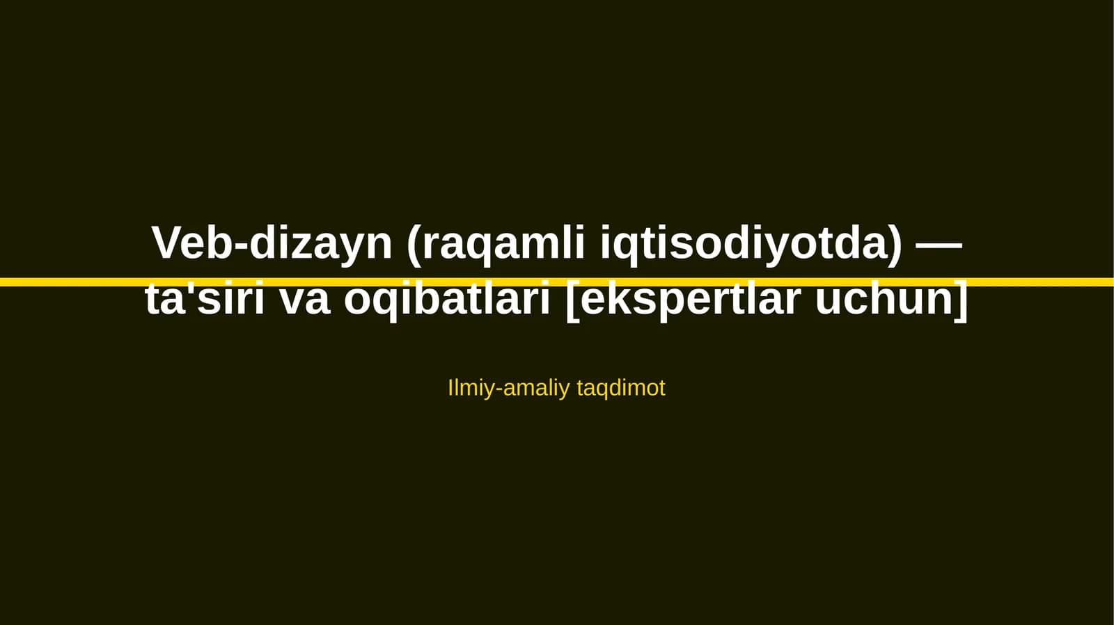 Veb-dizayn (raqamli iqtisodiyotda) — ta'siri va oqibatlari [ekspertlar uchun]