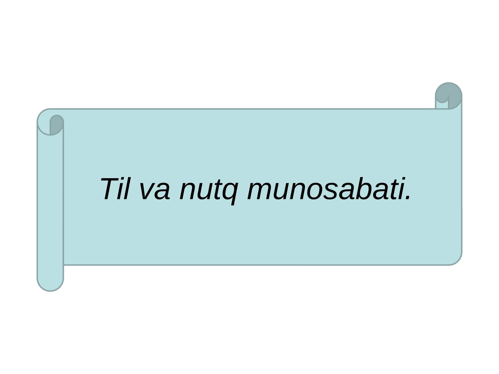 Til va nutq munosabati.