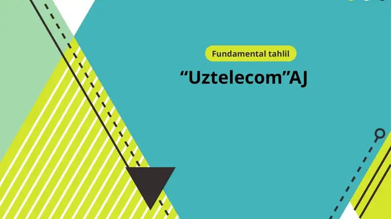 "Uztelecom" AJ ning moliyaviy tahlili