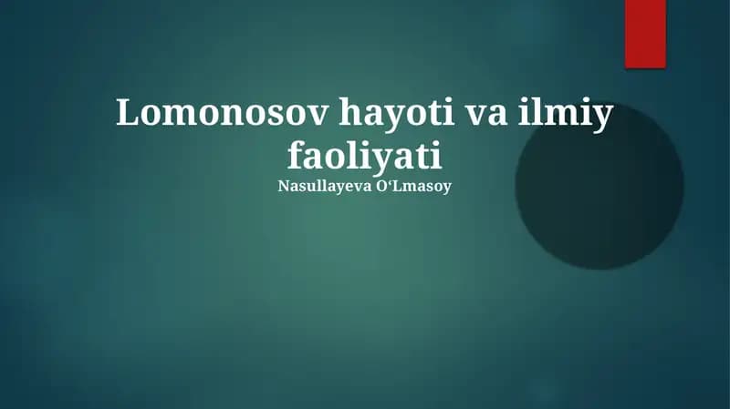 Lomonosov hayoti va ilmiy faoliyati