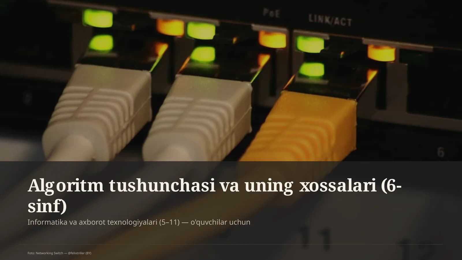 Algoritm tushunchasi va uning xossalari (6-sinf)