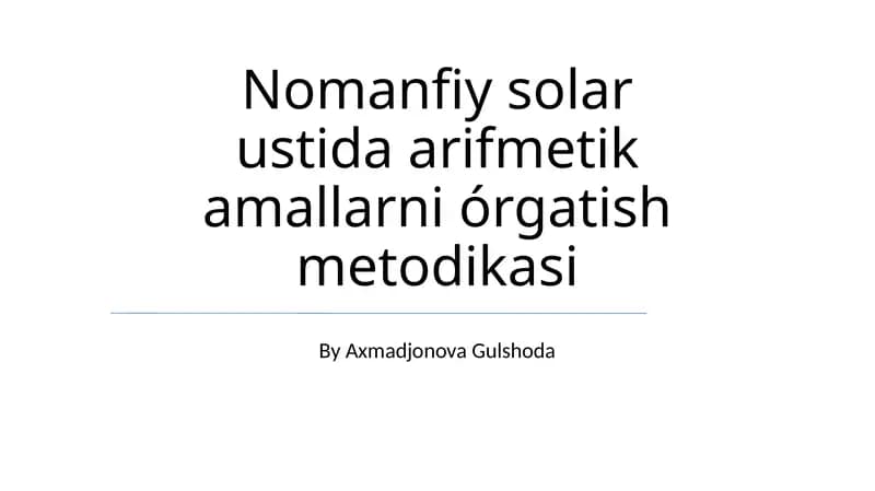 Nomanfiy solar ustida arifmetik amallarni órgatish metodikasi