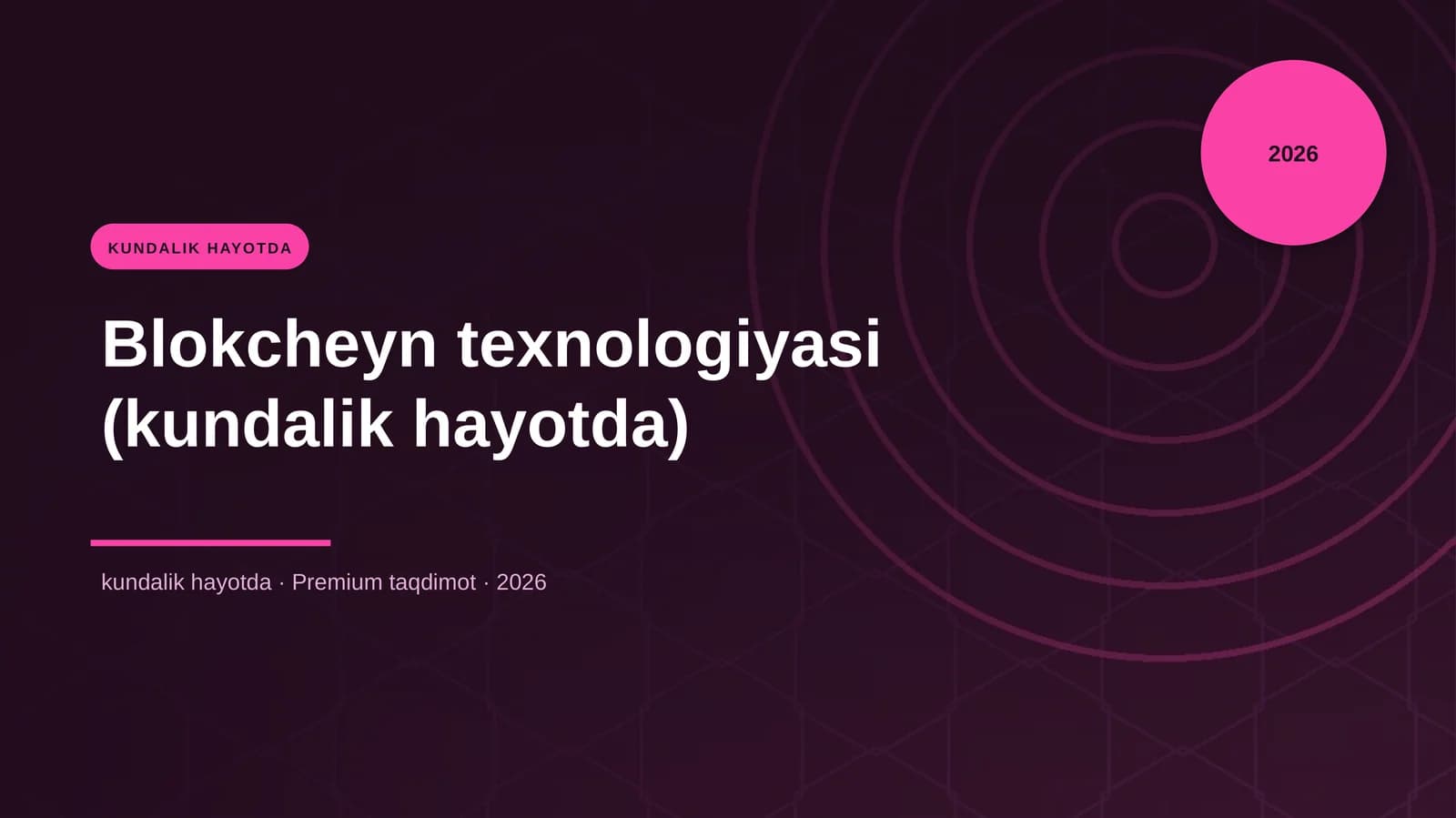 Blokcheyn texnologiyasi (kundalik hayotda)