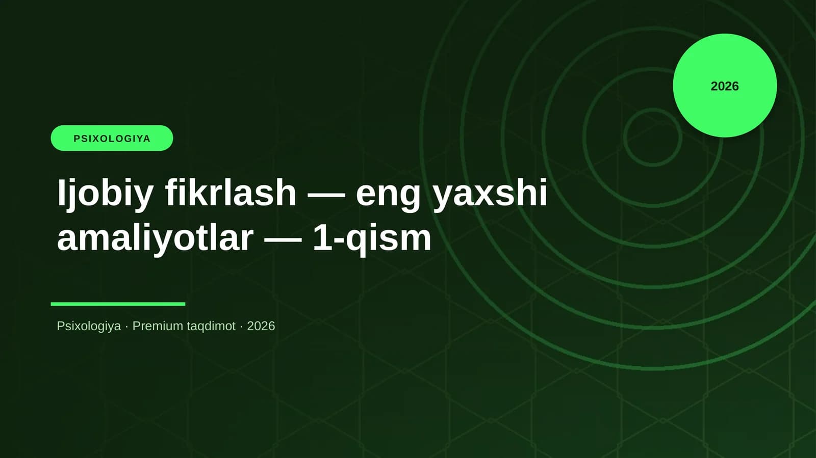 Ijobiy fikrlash — eng yaxshi amaliyotlar — 1-qism