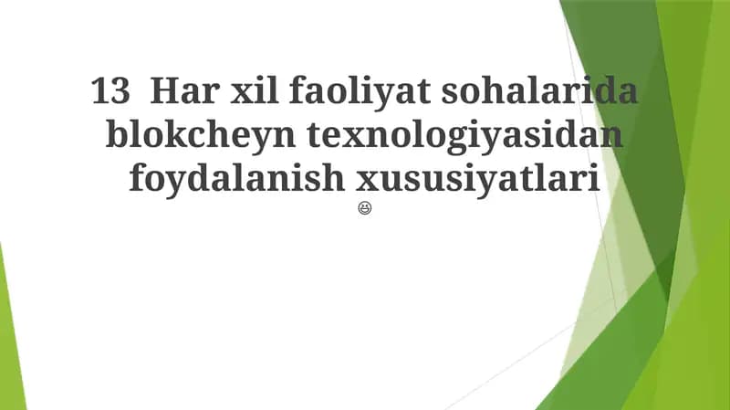 Blokcheyn texnologiyasidan foydalanish xususiyatlari