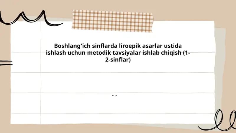 Boshlang'ich sinflarda liroepik asarlar ustida ishlash uchun metodik tavsiyalar