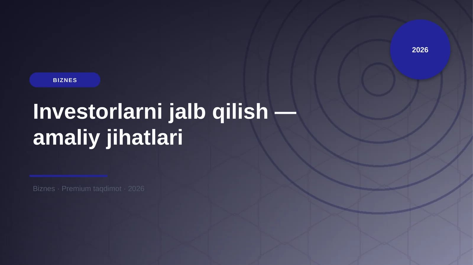 Investorlarni jalb qilish — amaliy jihatlari