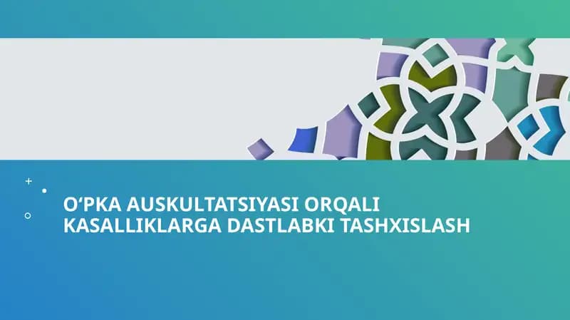 O'pka kasalliklarini dastlabki tashxislash