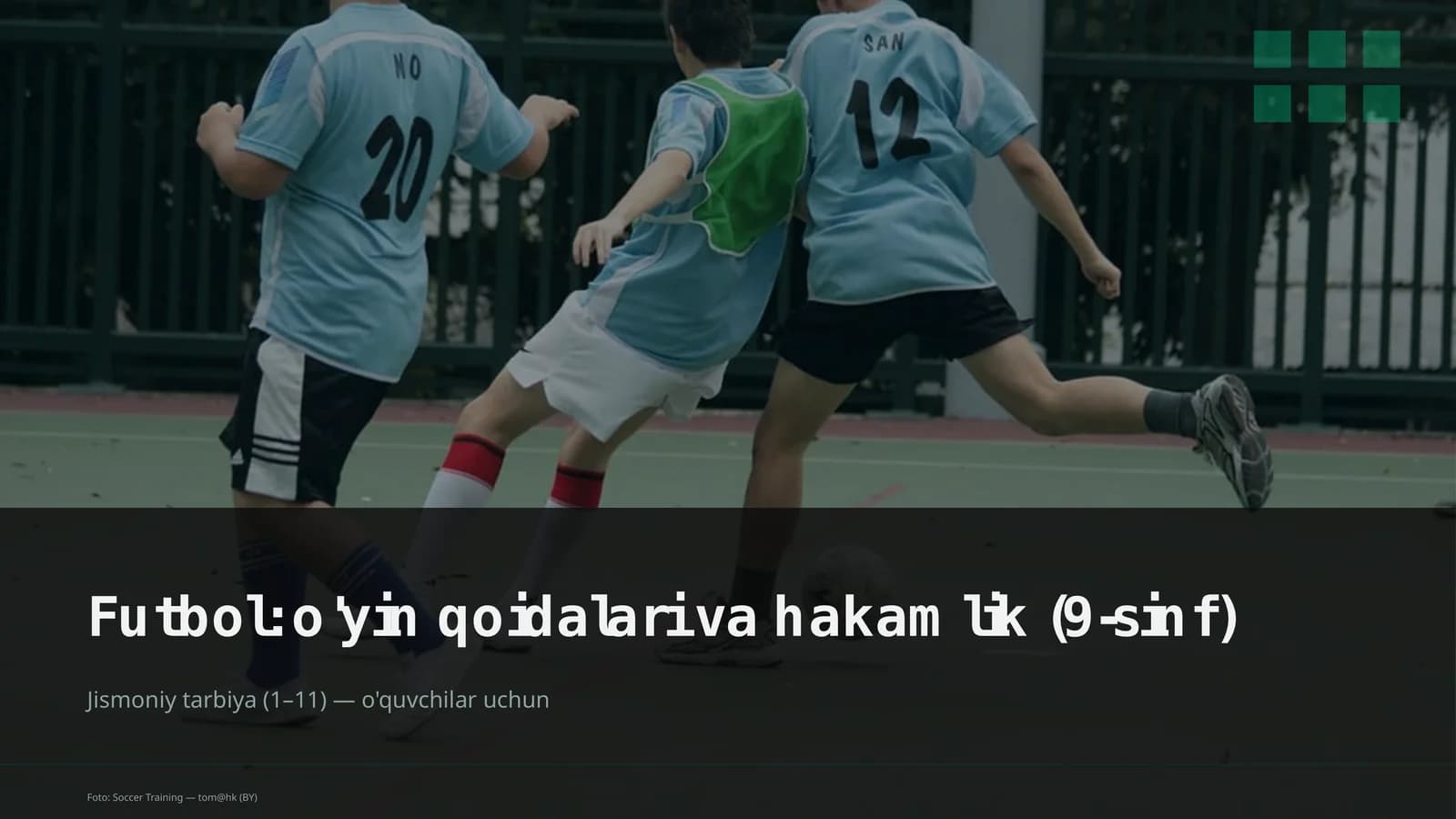 Futbol: o'yin qoidalari va hakamlik (9-sinf)