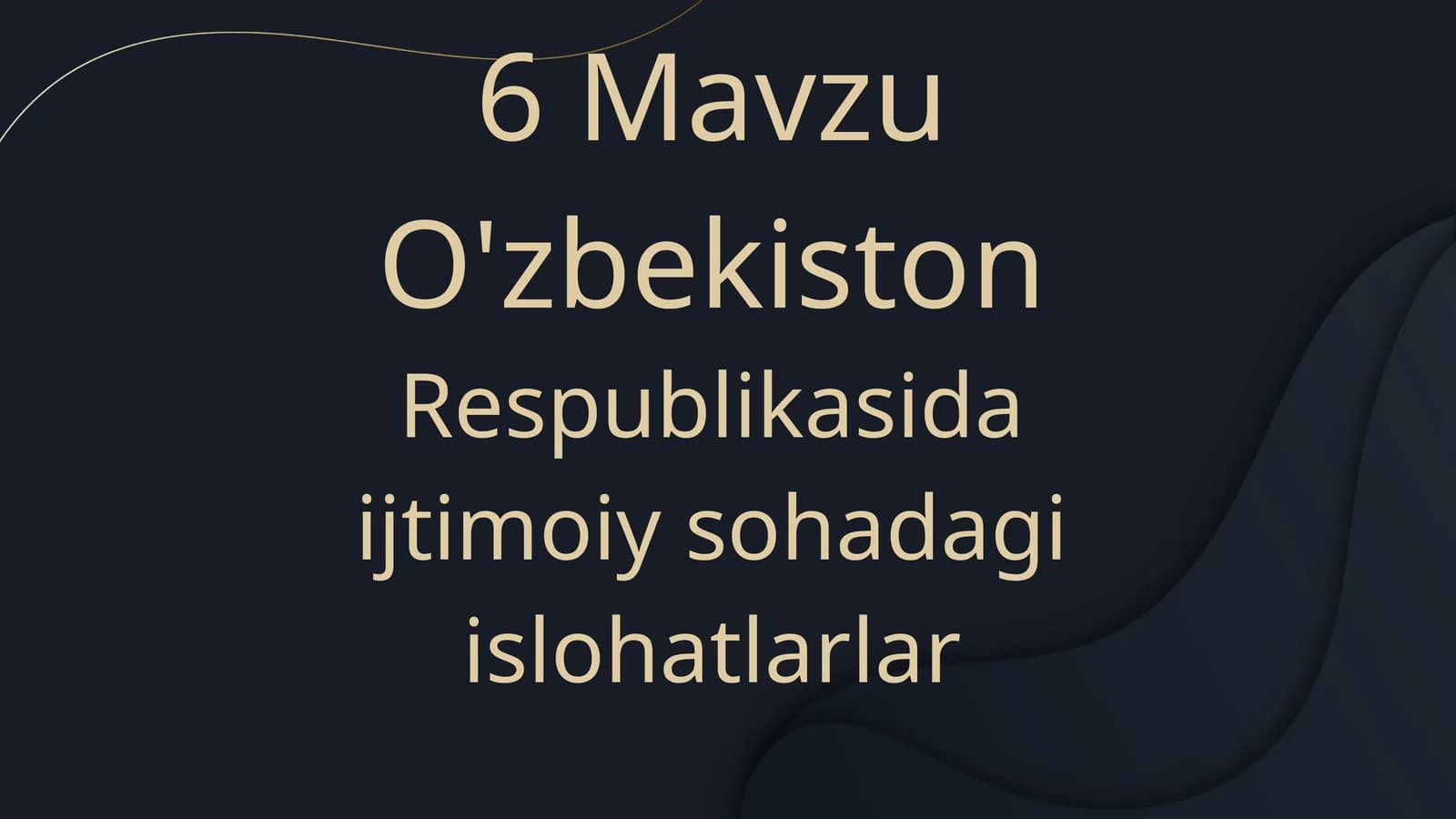 O'zbekiston Respublikasida ijtimoiy sohadagi islohatlar