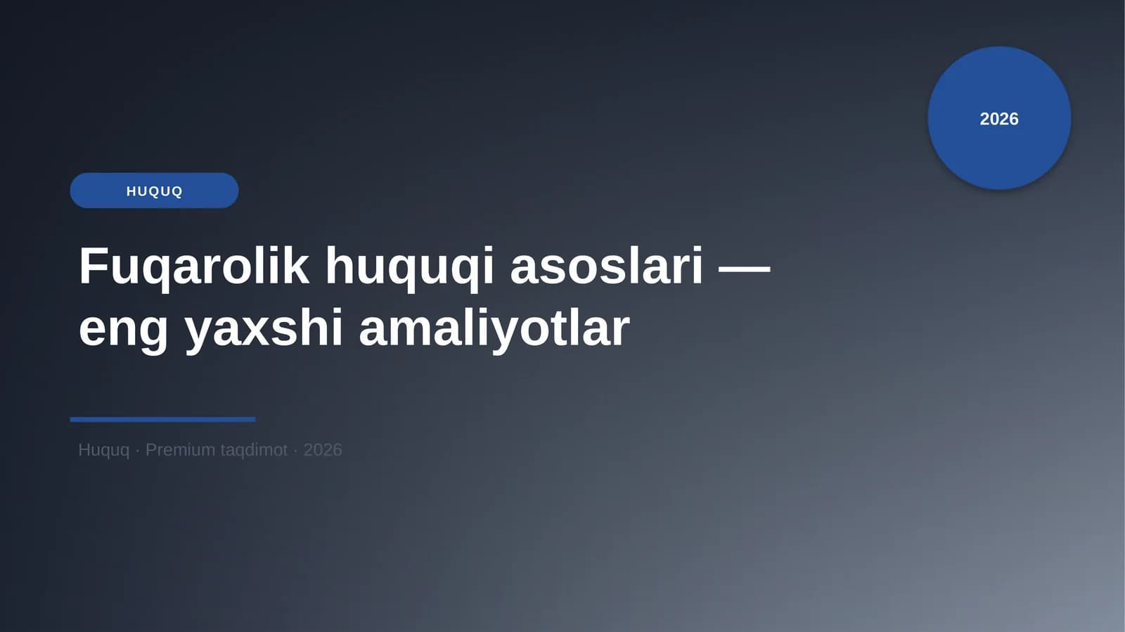 Fuqarolik huquqi asoslari — eng yaxshi amaliyotlar