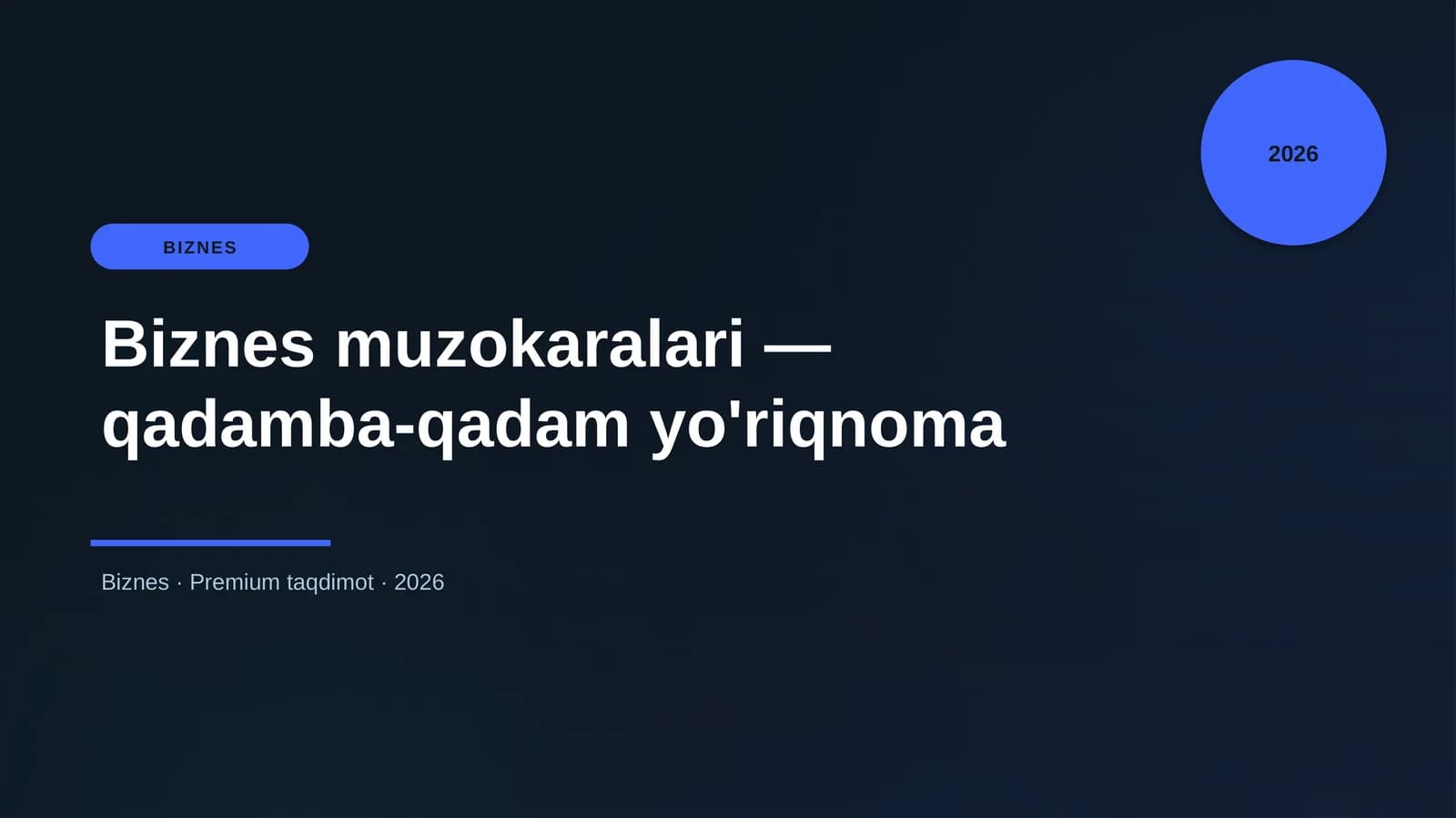 Biznes muzokaralari — qadamba-qadam yo'riqnoma