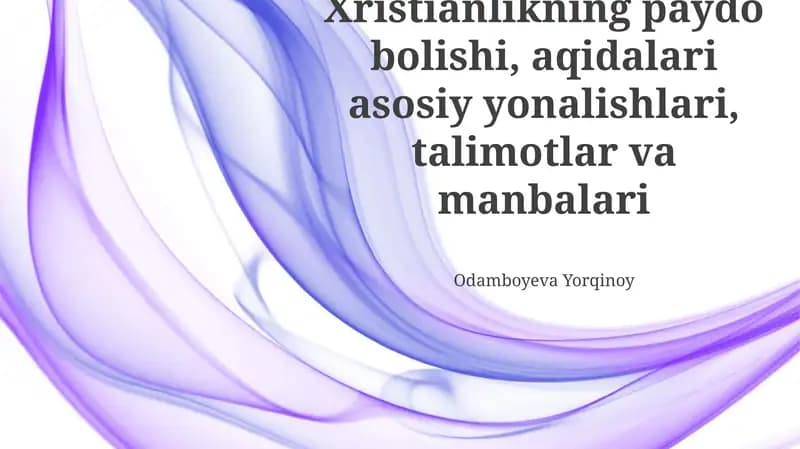 Xristianlikning Asosiy E'tiqodlari va Ta'limlari