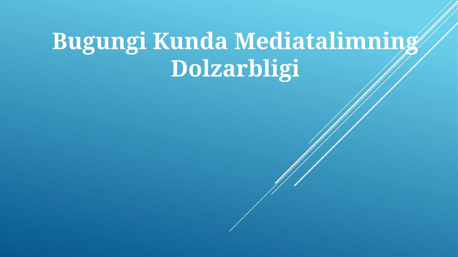 Bugungi Kunda Mediatalimning Dolzarbligi