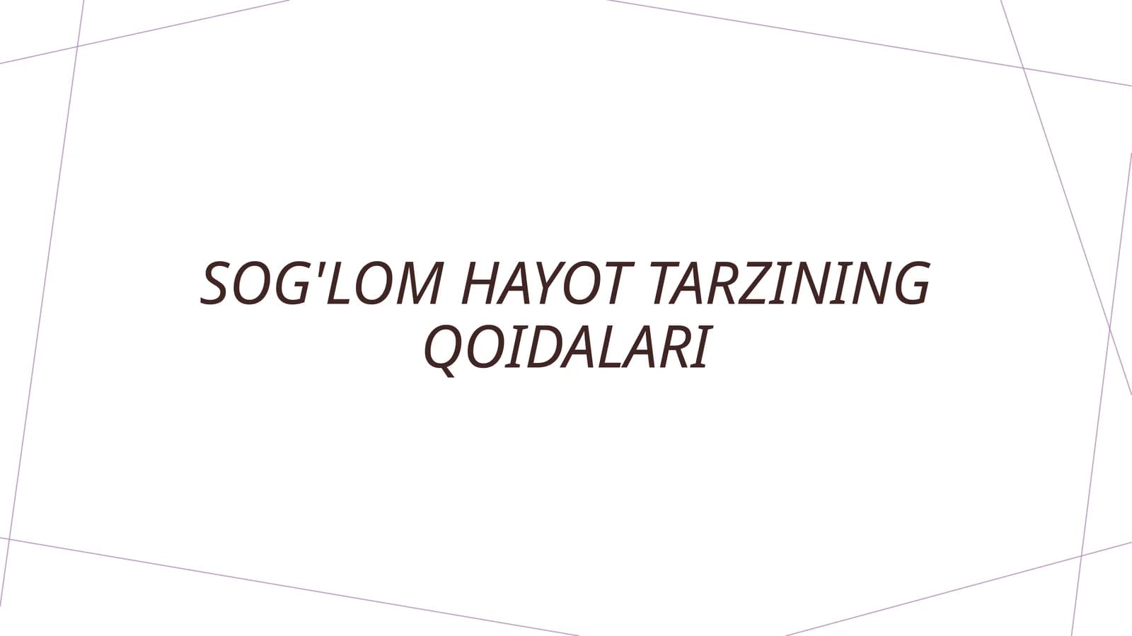 Sog'lom hayot tarzining qoidalari