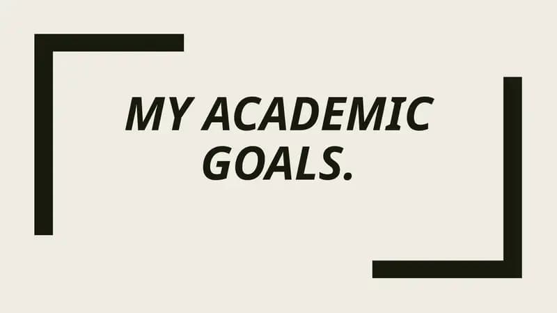 My academic goals