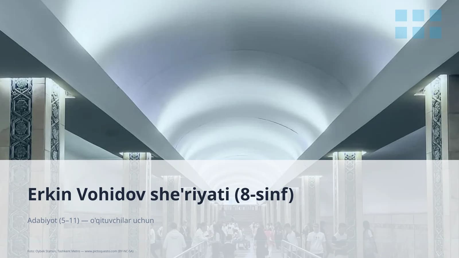Erkin Vohidov she'riyati (8-sinf)