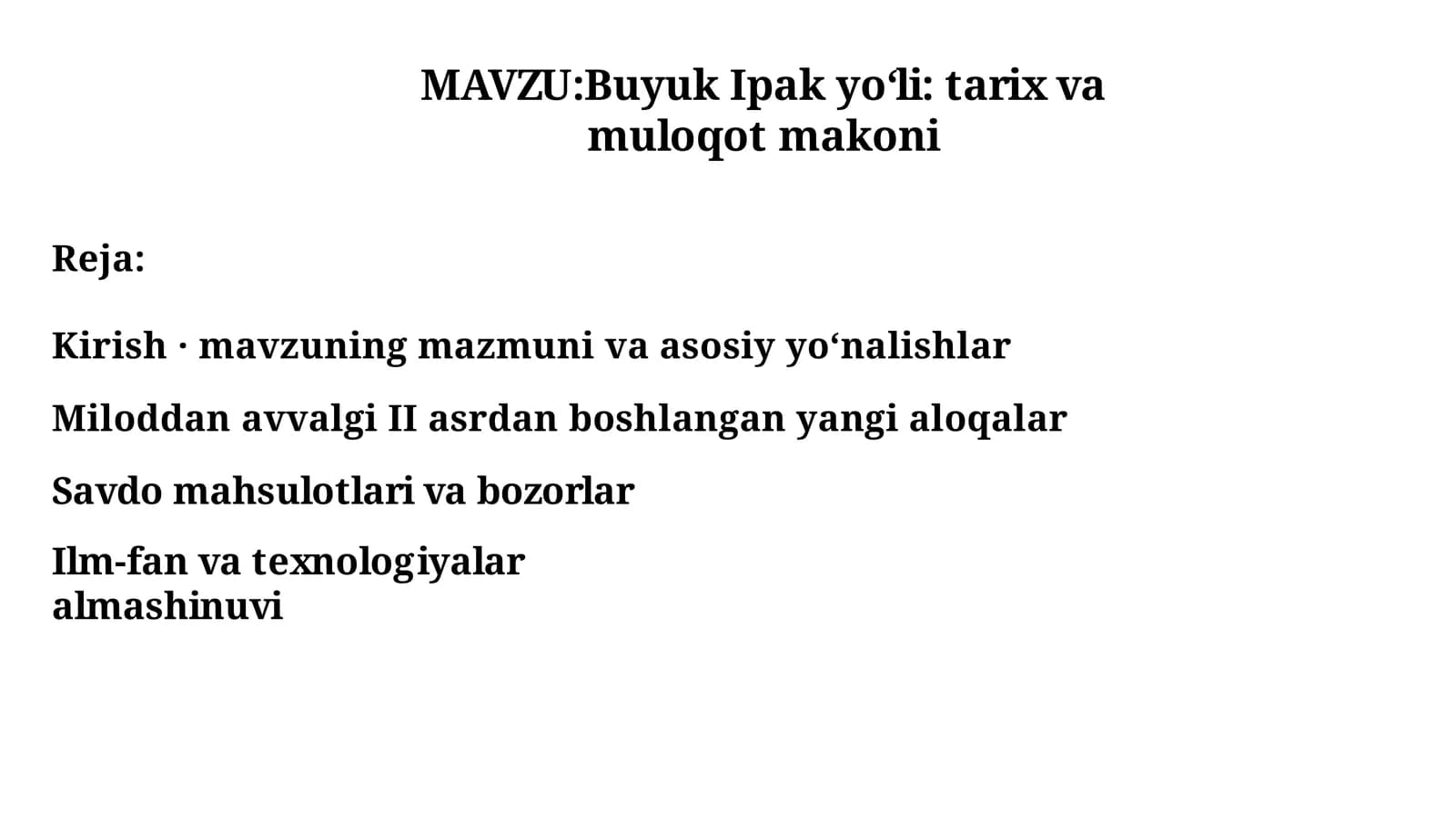 Buyuk Ipak yo‘li: tarix va muloqot makoni
