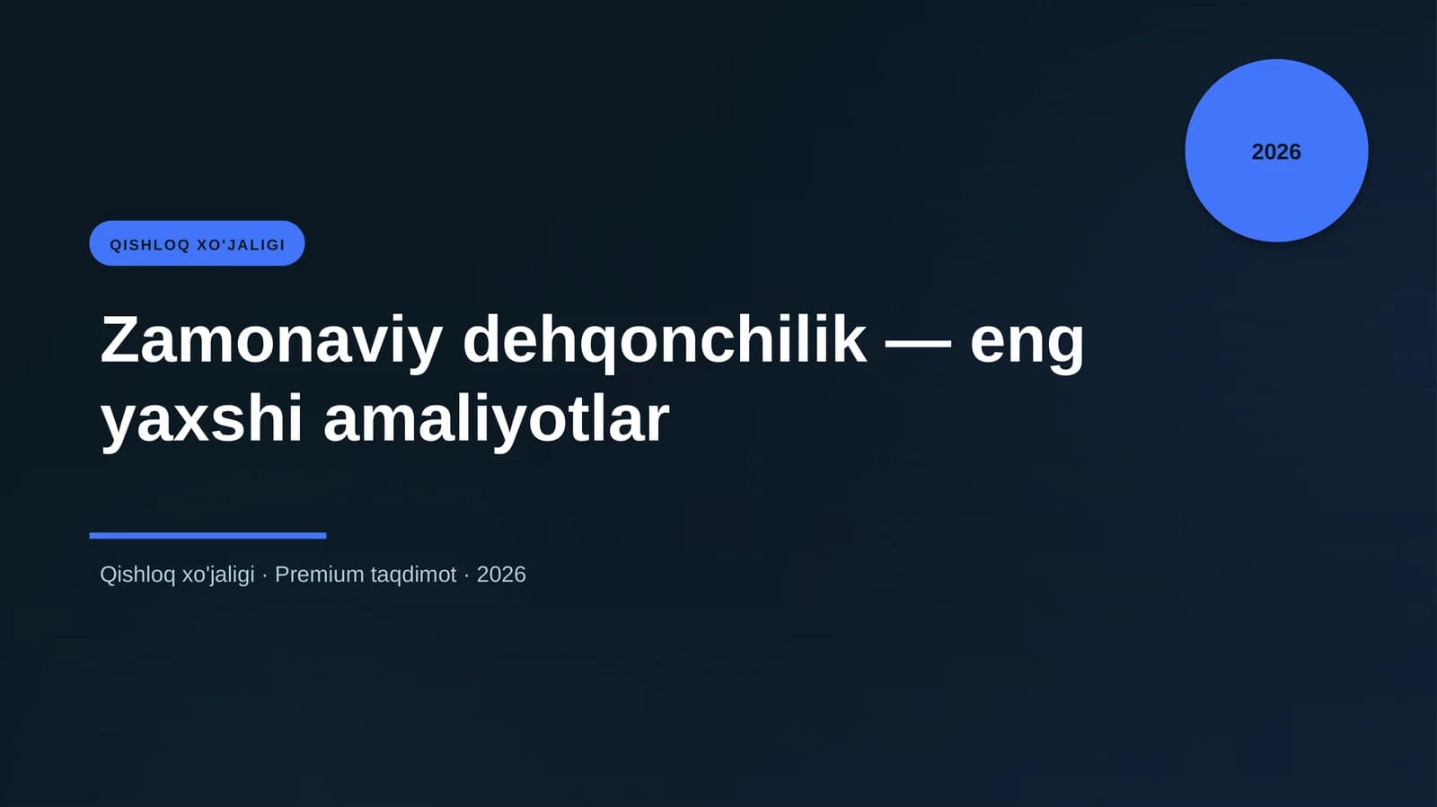 Zamonaviy dehqonchilik — eng yaxshi amaliyotlar
