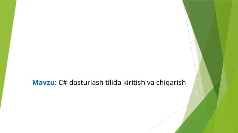 C# dasturlash tilida kiritish va chiqarish