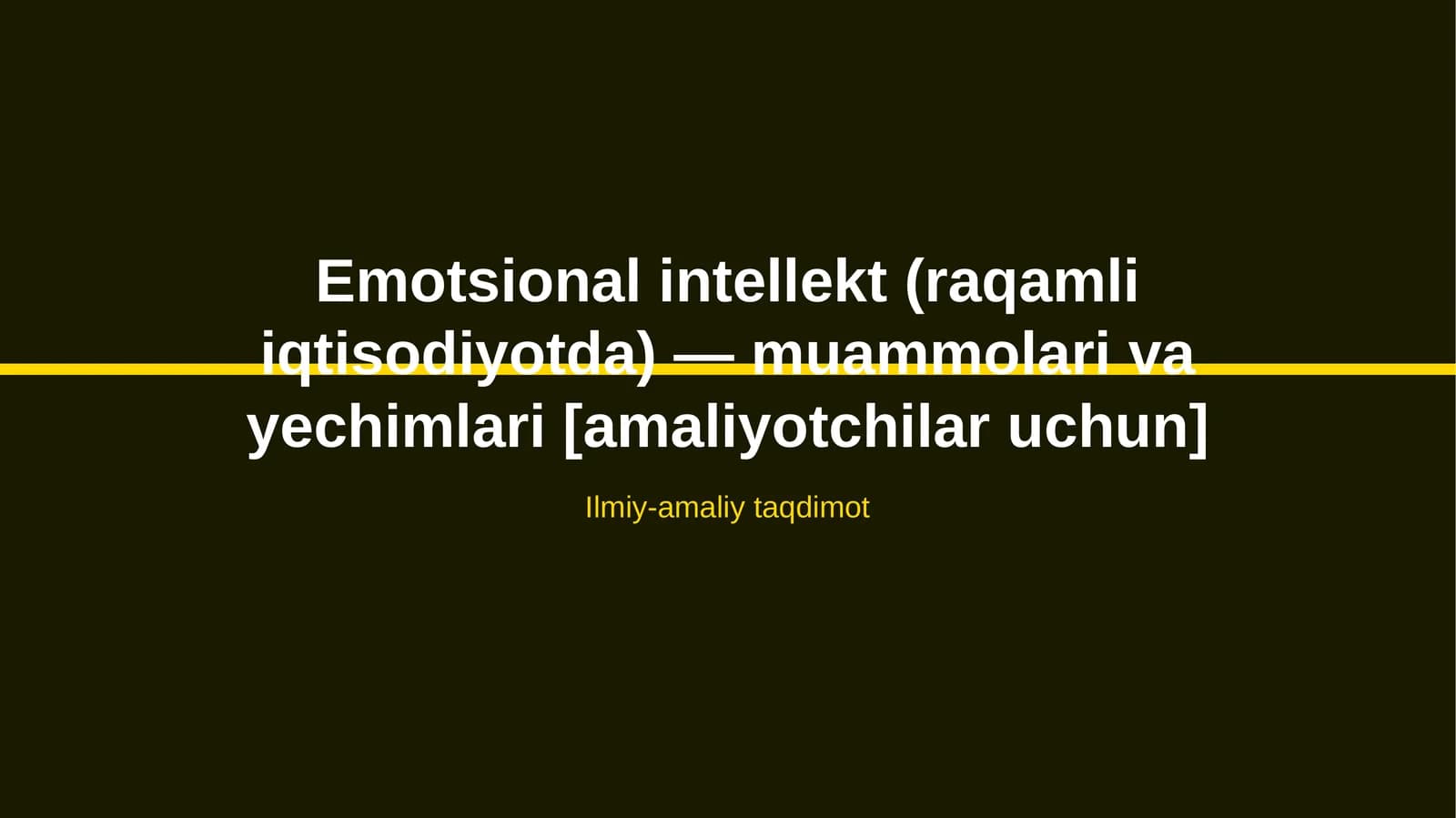 Emotsional intellekt (raqamli iqtisodiyotda) — muammolari va yechimlari [amaliyotchilar uchun]