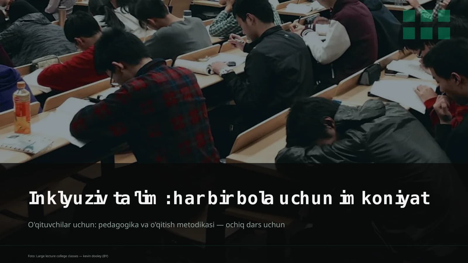 Inklyuziv ta'lim: har bir bola uchun imkoniyat