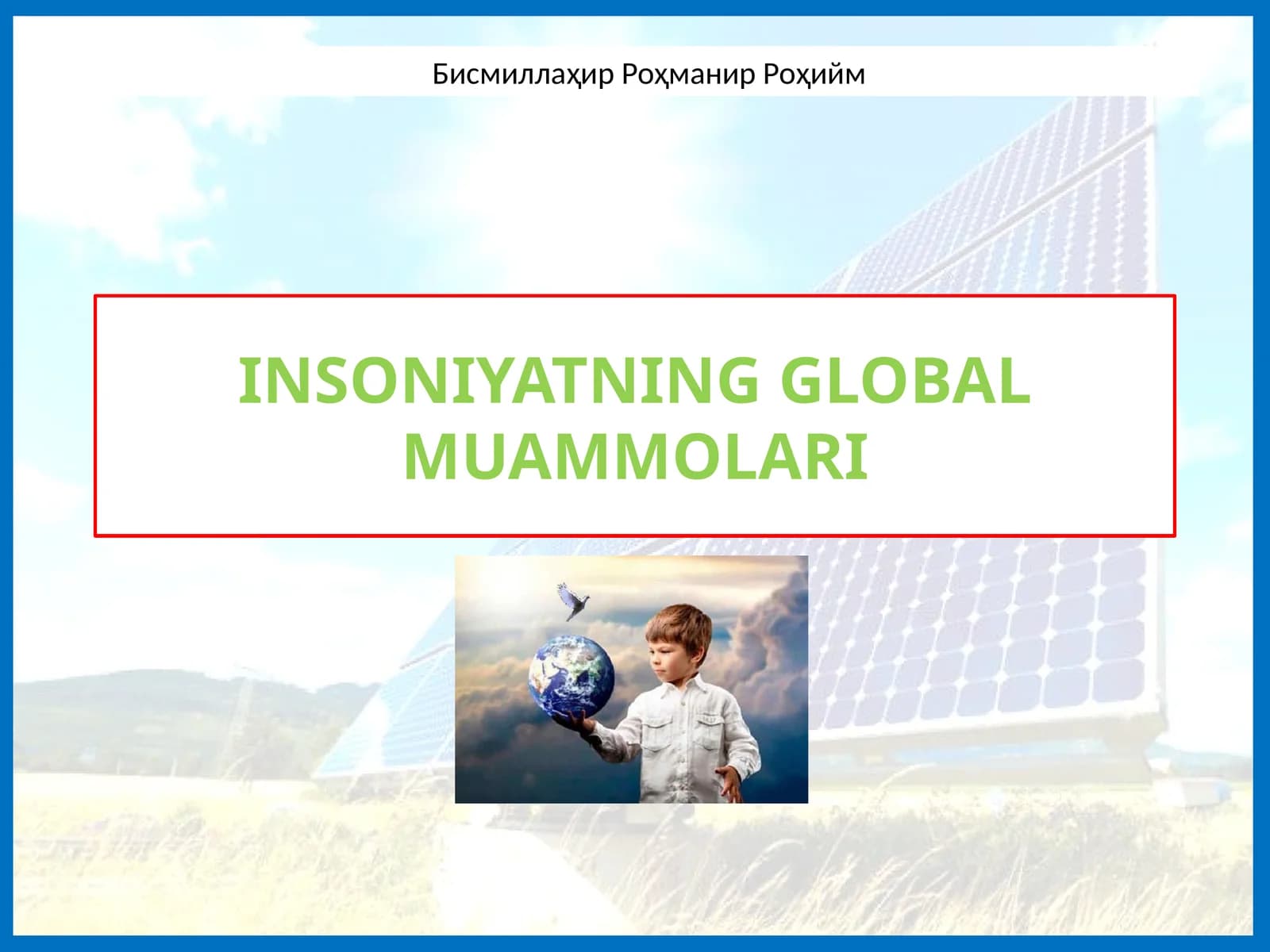 INSONIYATNING GLOBAL MUAMMOLARI