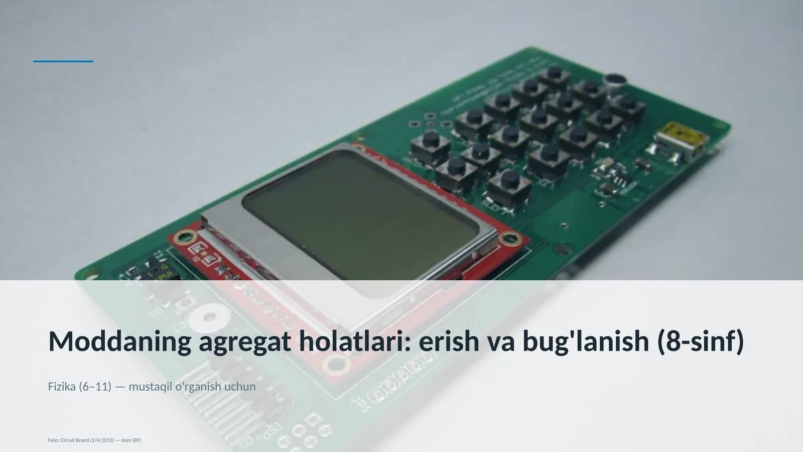Moddaning agregat holatlari: erish va bug'lanish (8-sinf)