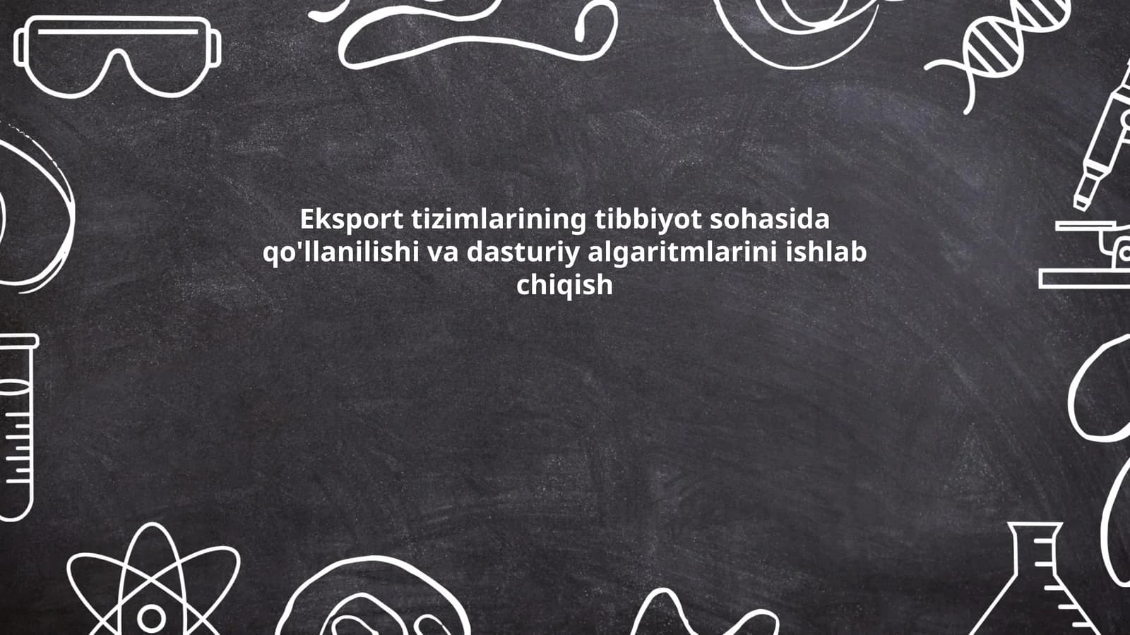 Eksport tizimlarining tibbiyot sohasida qo'llanilishi va dasturiy algaritmlarini ishlab chiqish