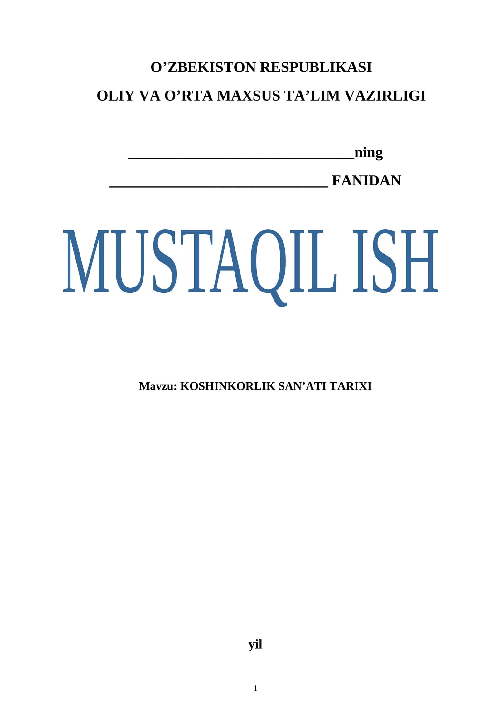 KOSHINKORLIK SAN’ATI TARIXI. Mustaqil ish