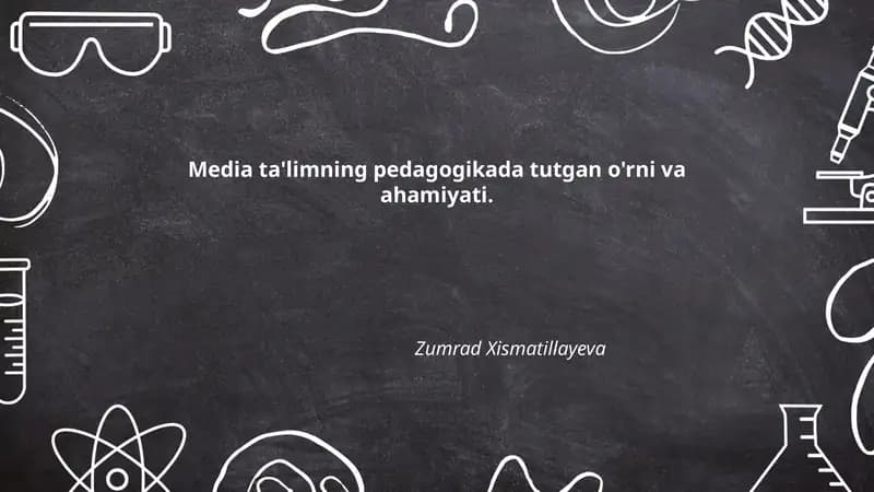 Media ta'limning pedagogikada tutgan o'rni va ahamiyati