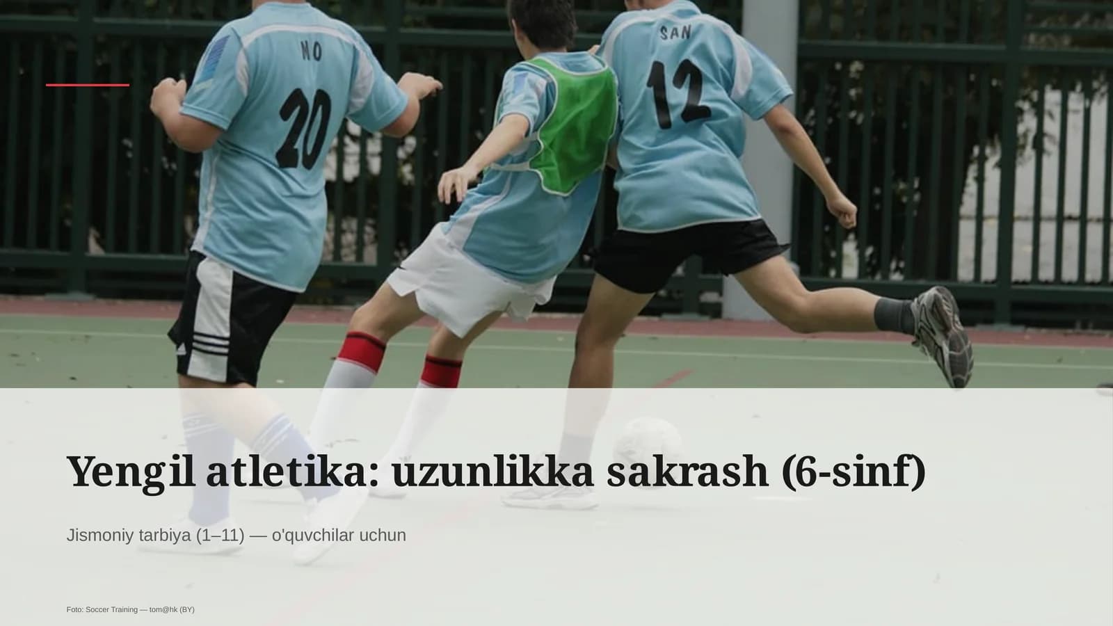 Yengil atletika: uzunlikka sakrash (6-sinf)