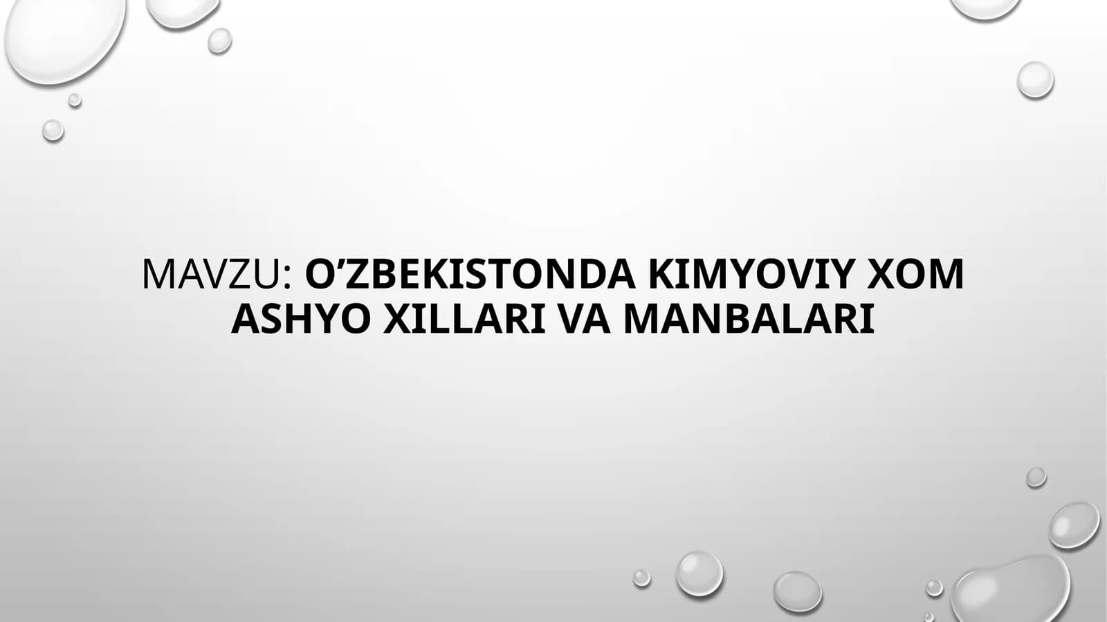 O’zbekistonda Kimyoviy xomashyo xillar va manbalari