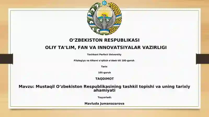 Mustaqil Oʻzbekiston Respublikasining tashkil topishi va uning tarixiy ahamiyati