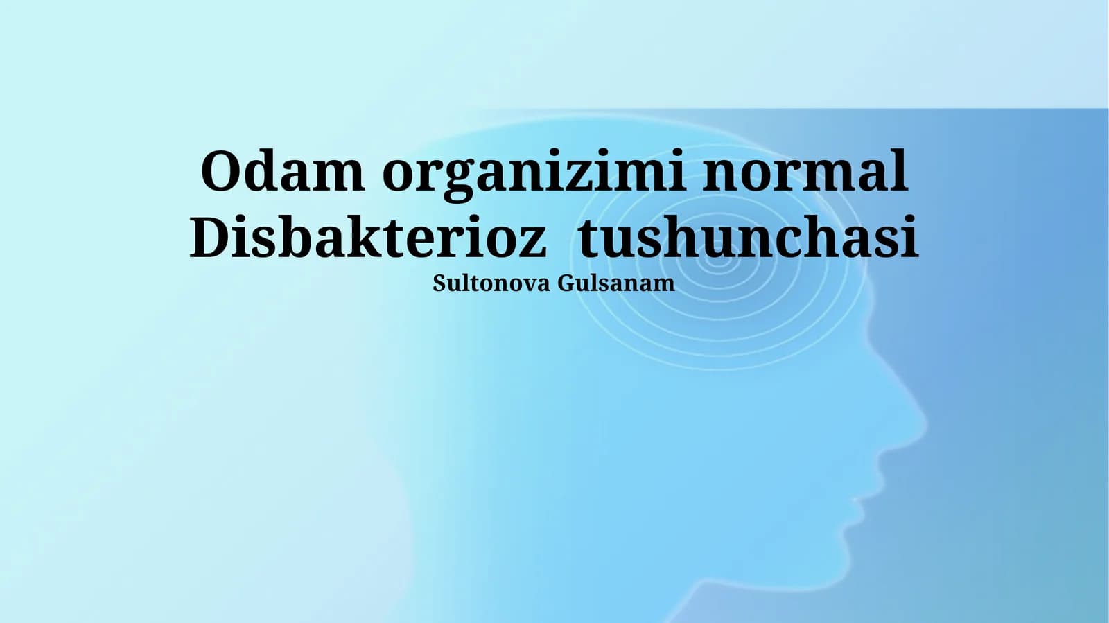 Odam organizimi normal Disbakterioz tushunchasi