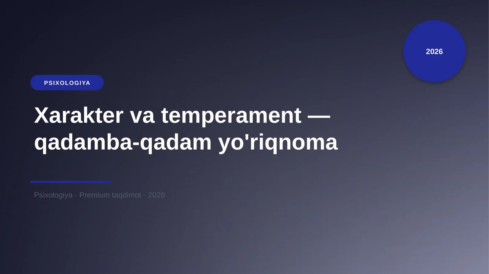 Xarakter va temperament — qadamba-qadam yo'riqnoma
