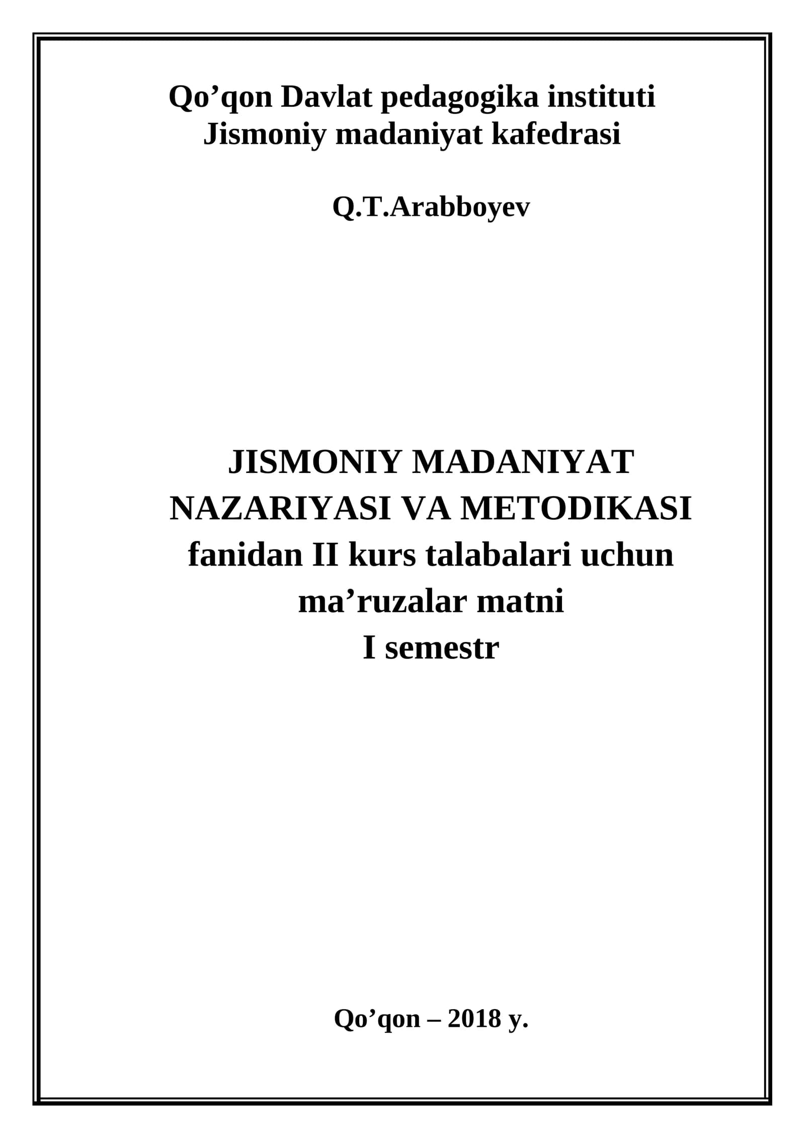 JISMONIY MADANIYAT NAZARIYASI VA METODIKASI FANIDAN II KURS TALABALARI UCHUN MA'RUZALAR MATNI