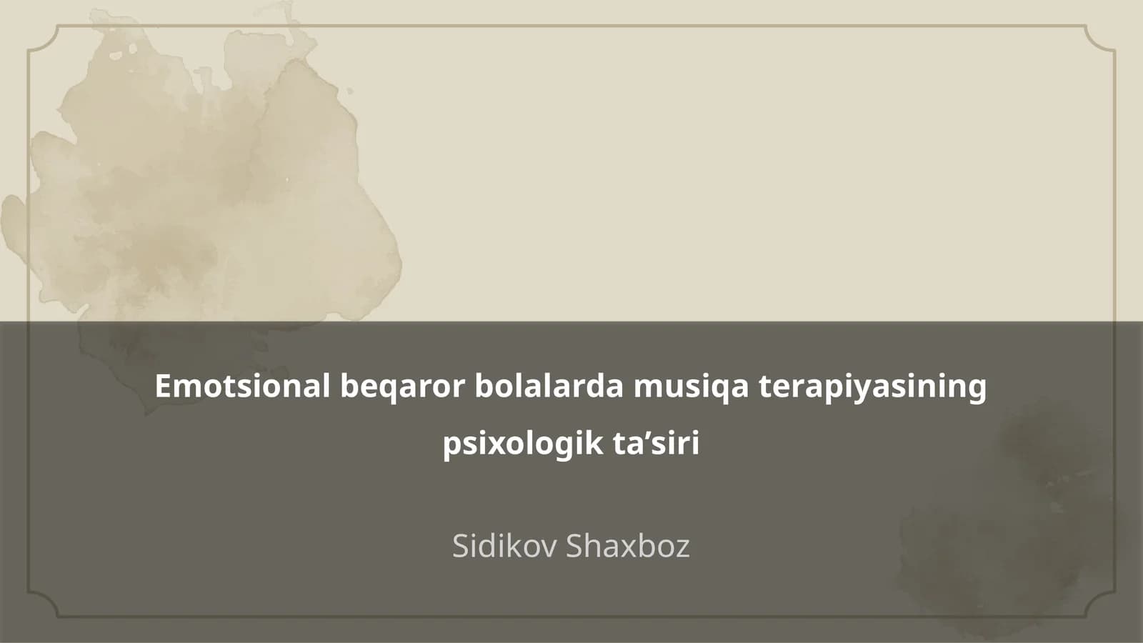 Emotsional beqaror bolalarda musiqa terapiyasining psixologik ta’siri