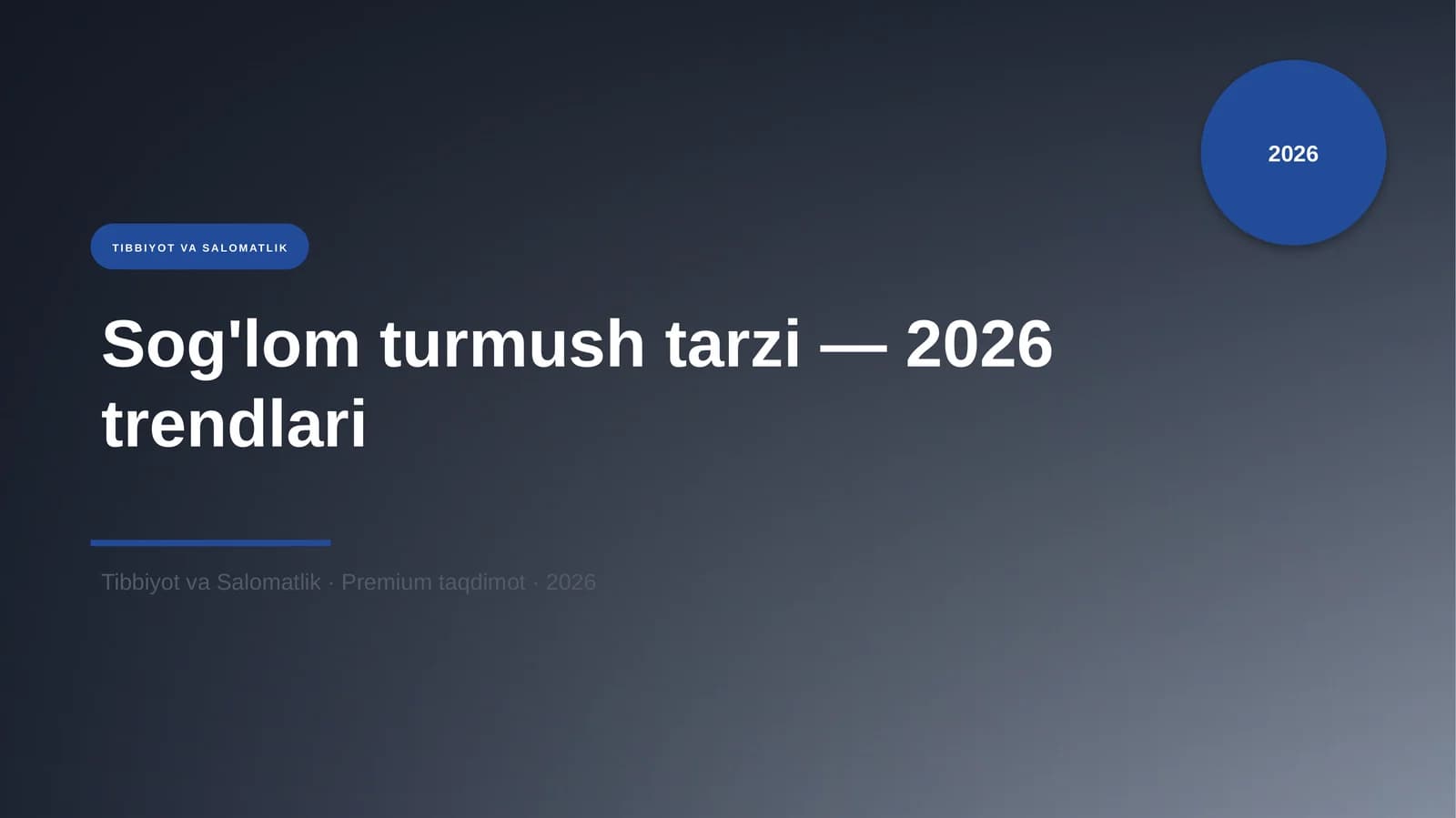 Sog'lom turmush tarzi — 2026 trendlari